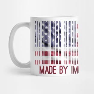 made by immigrants shirt Mug